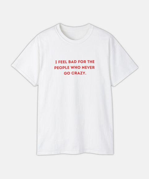 "I FEEL BAD" CLASSIC TEE